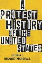 A Protest History of the United States
