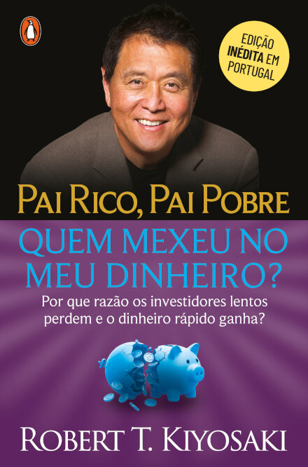 Pai Rico, Pai Pobre: Quem Mexeu no Meu Dinheiro?