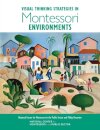 Visual Thinking Strategies in Montessori Environments