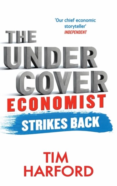 The Under Cover Economist Strikes B