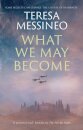 What We May Become