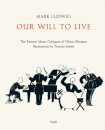 Mark Ludwig: Our Will to Live