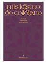 Misticismo Do Cotidiano: Sua Vida Como Solo Sagrado