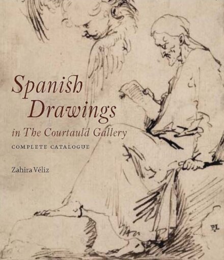 Spanish Drawings in The Courtauld Gallery: Complete Catalogue