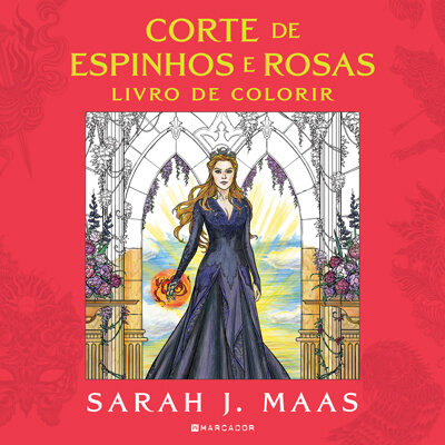 Corte De Espinhos E Rosas: Livro De Colorir