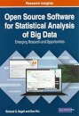Open Source Software for Statistical Analysis of Big Data: Emerging Research and Opportunities