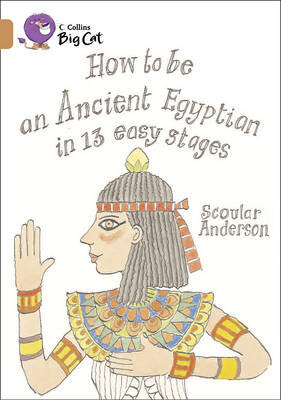 How To Be An Ancient Egyptian: Band 12 Copper