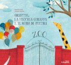 Orsetto,la vecchia giraffa e il muro di pietra