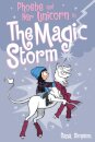 Phoebe And Her Unicorn In The Magic Storm (Phoebe