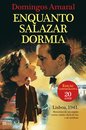 Enquanto Salazar Dormia - Edição Comemorativa 20 anos (Capa Dura)