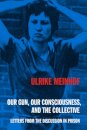 Our Gun, Our Consciousness, and the Collective