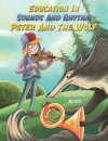 Education In Sounds And Rhythm: Peter And The Wolf