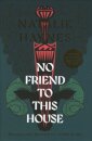 No Friend To This House (Signed Edition)