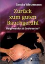 Zuruck zum guten Bauchgefuhl - Folgewunder als Seelenretter?