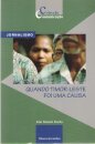 Quando Timor- Leste Foi Uma Causa