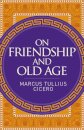 On Friendship and Old Age