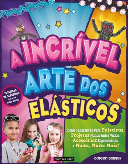 A Incrivel Arte Dos Elasticos