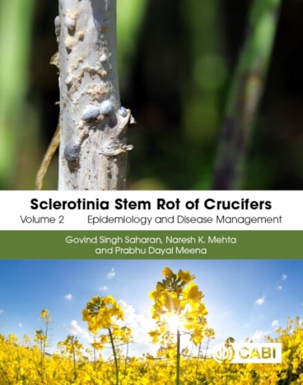 Sclerotinia Stem Rot of Crucifers, Volume 2