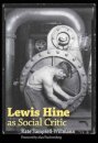 Lewis Hine As Social Critic