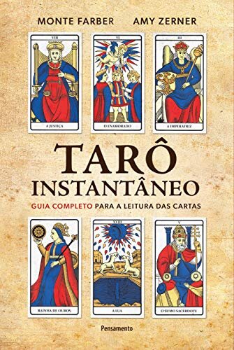Tarô Instantâneo: Guia Completo Para A Leitura Das Cartas