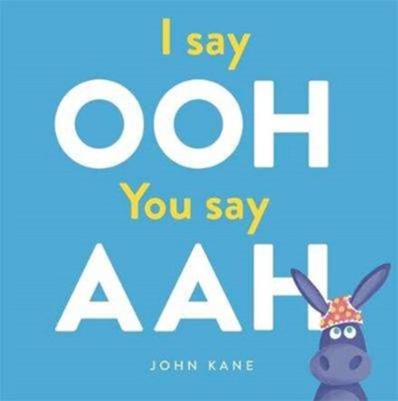I Say Ooh You Say Ahh