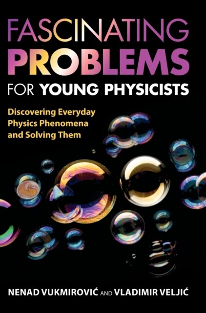 Fascinating Problems for Young Physicists