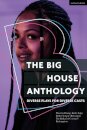 The Big House Anthology: Diverse Plays for Diverse Casts