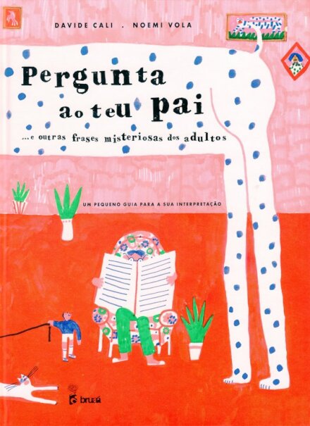 Pergunta ao Teu Pai... e outras frases misteriosas de adultos