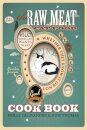 The Raw Meat Cat Food Cookbook