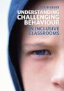 Understanding Challenging Behaviour in Inclusive Classrooms