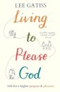 Living to Please God