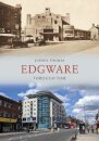 Edgware Through Time