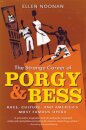 The Strange Career of Porgy and Bess