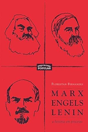 Marx, Engels, Lenin. A História Em Processo