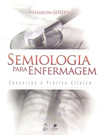 Semiologia Para Enfermagem Conceitos E Prática Clínica