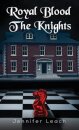 Royal Blood - The Knights