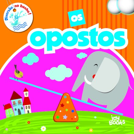 Diversão no Banho: Os Opostos