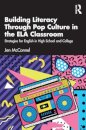 Building Literacy Through Pop Culture in the ELA Classroom