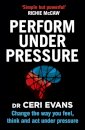 Perform Under Pressure