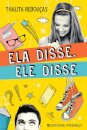 Ela Disse, Ele Disse