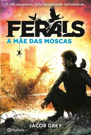 A Mãe Das Moscas - Ferals 2