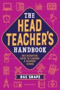 The Headteacher's Handbook