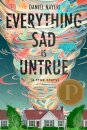 Everything Sad Is Untrue