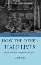 How The Other Half Lives