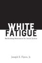 White Fatigue