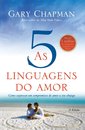 As 5 Linguagens Do Amor: Expressar Amor A Seu Cônjuge