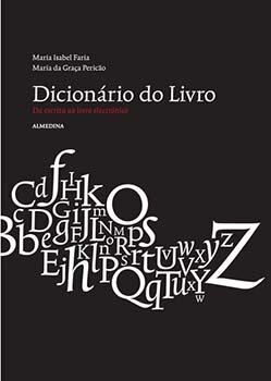 Dicionário do Livro - Da escrita ao livro electrónico