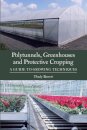 Polytunnels, Greenhouses and Protective Cropping