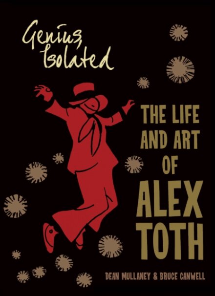 Genius, Isolated: The Life and Art of Alex Toth