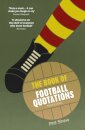 The Book of Football Quotations